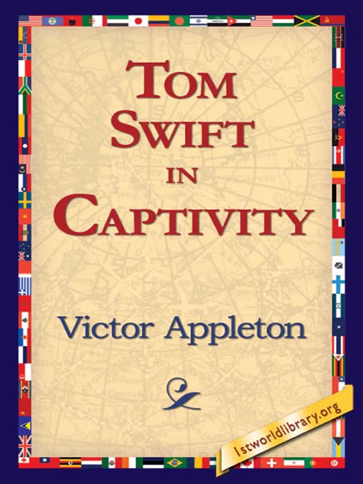 Cover image for Tom Swift in Captivity